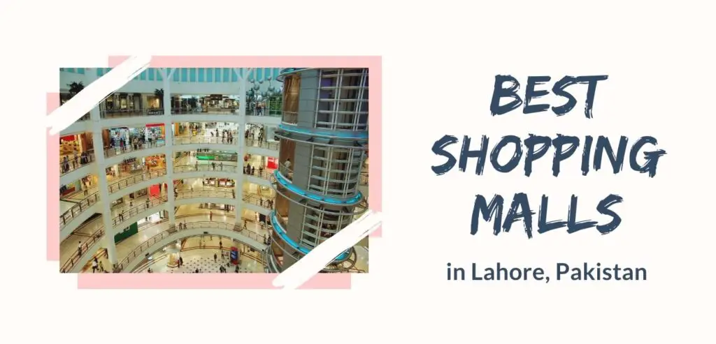 Best Shopping Malls in Lahore Pakistan