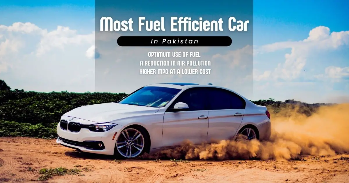 Most Fuel Efficient Car In Pakistan
