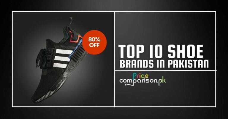 Top 10 Shoe Brands in Pakistan in 2023