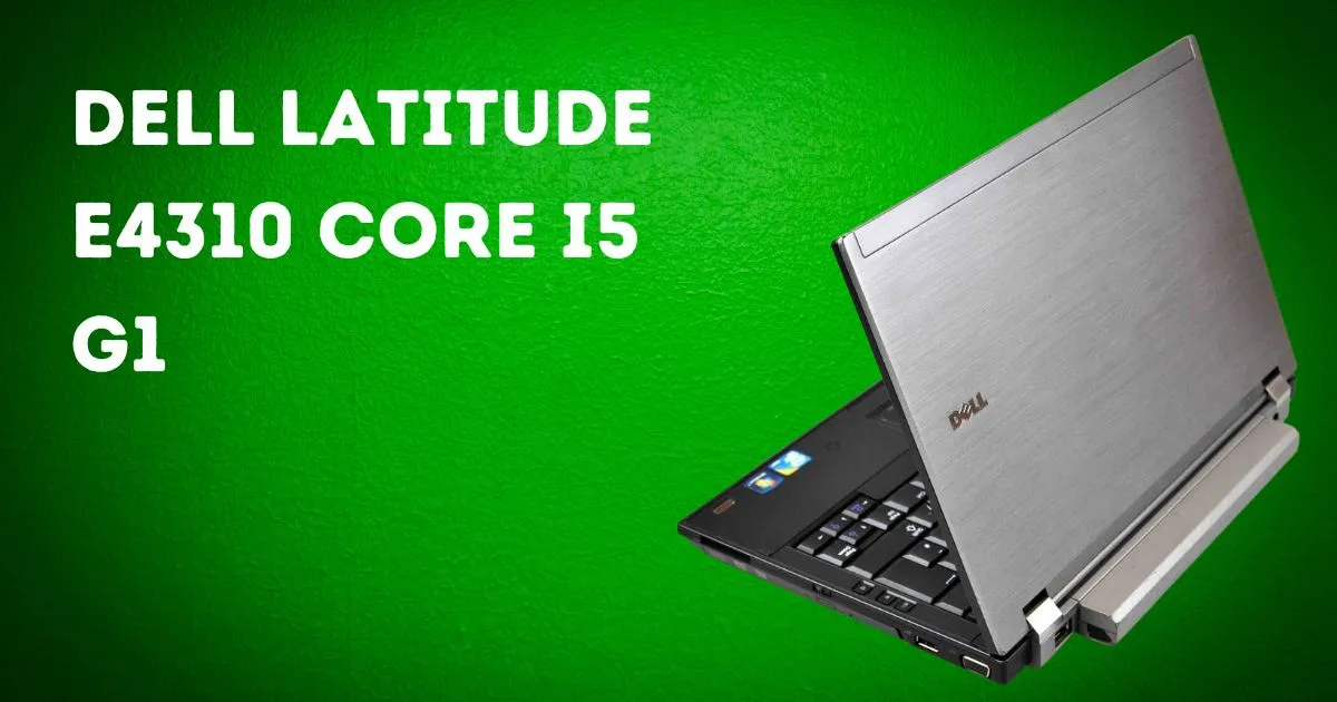 Dell Latitude E4310 core i5-G1